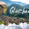 The Journey Starts Here – Glozhene Village
